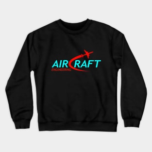 aircraft engineering aerospace engineer Crewneck Sweatshirt